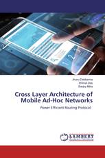 Cross Layer Architecture of Mobile Ad-Hoc Networks