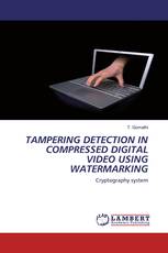 TAMPERING DETECTION IN COMPRESSED DIGITAL VIDEO USING WATERMARKING