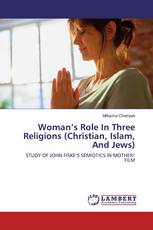 Woman’s Role In Three Religions (Christian, Islam, And Jews)
