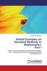 Solved Examples on Standard Methods in Mathematics:Part I