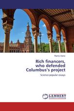Rich financers, who defended Columbus’s project