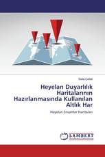 Heyelan Duyarlılık Haritalarının Hazırlanmasında Kullanılan Altlık Har