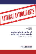Antioxidant study of selected plant weeds