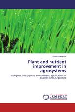 Plant and nutrient improvement in agrosystems