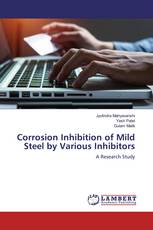Corrosion Inhibition of Mild Steel by Various Inhibitors