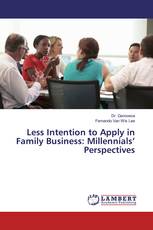 Less Intention to Apply in Family Business: Millennials’ Perspectives
