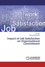 Impact of Job Satisfaction on Organizational Commitment