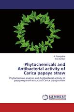 Phytochemicals and Antibacterial activity of Carica papaya straw