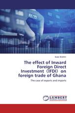 The effect of Inward Foreign Direct Investment（IFDI）on foreign trade of Ghana
