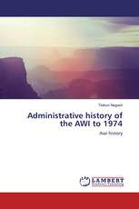 Administrative history of the AWI to 1974