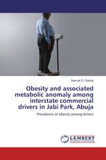 Obesity and associated metabolic anomaly among interstate commercial drivers in Jabi Park, Abuja