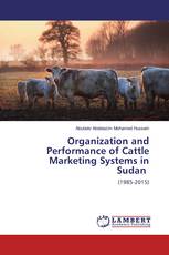 Organization and Performance of Cattle Marketing Systems in Sudan