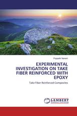 EXPERIMENTAL INVESTIGATION ON TAKE FIBER REINFORCED WITH EPOXY