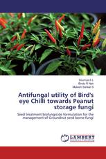 Antifungal utility of Bird's eye Chilli towards Peanut storage fungi