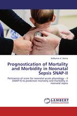 Prognostication of Mortality and Morbidity in Neonatal Sepsis SNAP-II