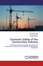 Economic Safety of the Construction Industry