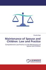 Maintenance of Spouse and Children: Law and Practice