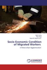Socio Economic Condition of Migrated Workers