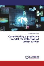 Constructing a predictive model for detection of breast cancer