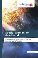 Special woman, or dead hand