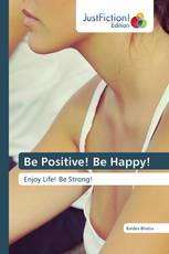 Be Positive! Be Happy!