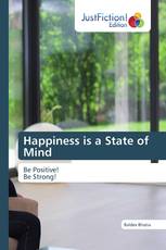 Happiness is a State of Mind