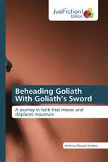 Beheading Goliath With Goliath’s Sword