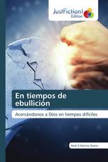En tiempos de ebullición