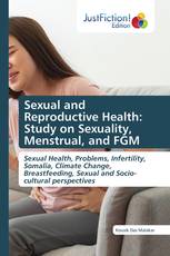 Sexual and Reproductive Health: Study on Sexuality, Menstrual, and FGM