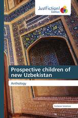 Prospective children of new Uzbekistan