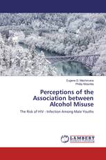 Perceptions of the Association between Alcohol Misuse