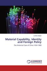 Material Capability, Identity and Foreign Policy