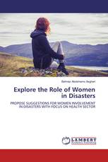 Explore the Role of Women in Disasters