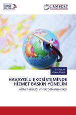 HAVAYOLU EKOSİSTEMİNDE HİZMET BASKIN YÖNELİM