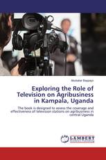 Exploring the Role of Television on Agribusiness in Kampala, Uganda