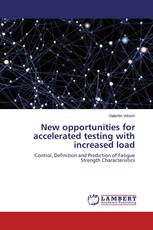 New opportunities for accelerated testing with increased load