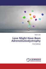 Love Might Have Been Adrenoleukodystrophy