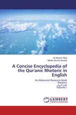 A Concise Encyclopedia of the Qur'anic Rhetoric in English