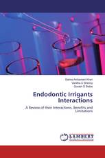 Endodontic Irrigants Interactions