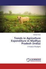 Trends in Agriculture Expenditure in Madhya Pradesh (India)