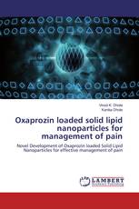 Oxaprozin loaded solid lipid nanoparticles for management of pain