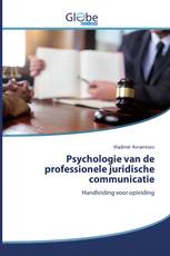 Psychologie van de professionele juridische communicatie
