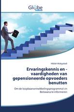 Ervaringskennis en -vaardigheden van gepensioneerde opvoeders benutten