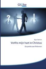 Verfris mijn hart in Christus