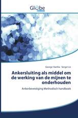 Ankersluiting als middel om de werking van de mijnen te onderhouden