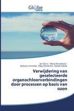 Verwijdering van geselecteerde organochloorverbindingen door processen op basis van ozon