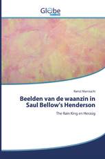 Beelden van de waanzin in Saul Bellow's Henderson