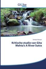 Kritische studie van Gita Mehta's A River Sutra