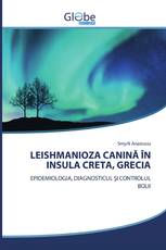 LEISHMANIOZA CANINĂ ÎN INSULA CRETA, GRECIA