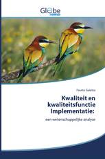 Kwaliteit en kwaliteitsfunctie Implementatie: